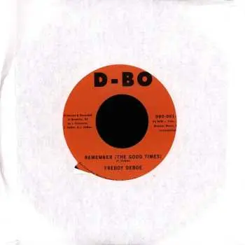 SP Freddy DeBoe: Remember (the Good Times) / Gato Loco