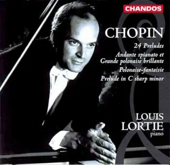 CD Frédéric Chopin: 24 Preludes; Andante Spianato Et Grande Polonaise Brilliante; Polonaise-Fantaisie; Prelude In C Sharp Minor