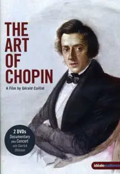 DVD Frédéric Chopin: The Art Of Chopin (dokumentation & Konzert)