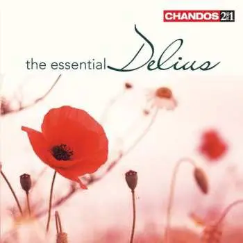 2CD Frederick Delius: The Essential Delius
