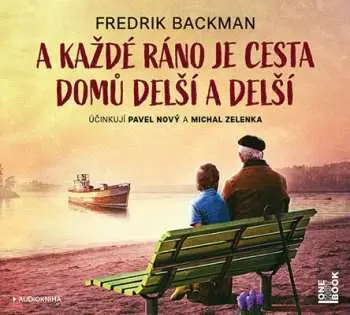 A každé ráno je cesta domů delší a delší - audiokniha z kategorie Beletria