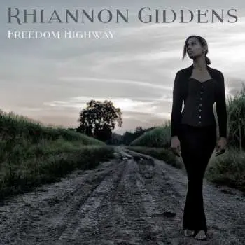 LP Rhiannon Giddens: Freedom Highway