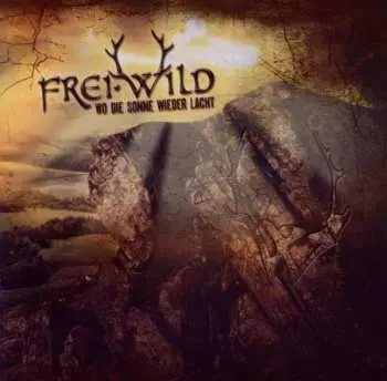 CD Frei.Wild: Wo Die Sonne Wieder Lacht