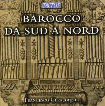CD Frescobaldi / Cera,francesco: Baroque From South To North: Italian Roots Of The