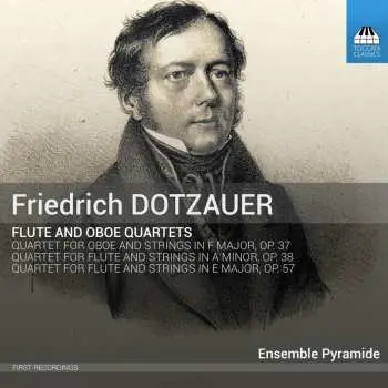 CD Friedrich Dotzauer: Flute And Oboe Quartets
