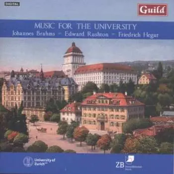 CD Friedrich Hegar: Festliche Kantate Zur Einweihung Des Hauptgebäudes Der Universität Zürich 1914