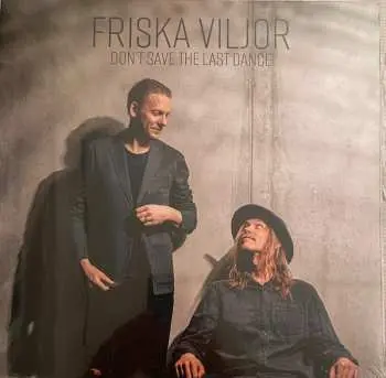 LP Friska Viljor: Don't Save the Last Dance