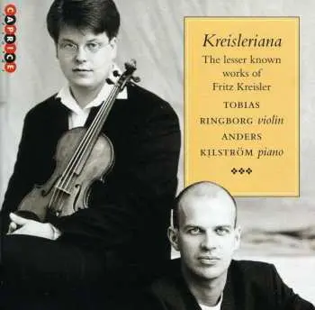 CD Fritz Kreisler: Kreisleriana - The Lesser Known Works Of Fritz Kreisler