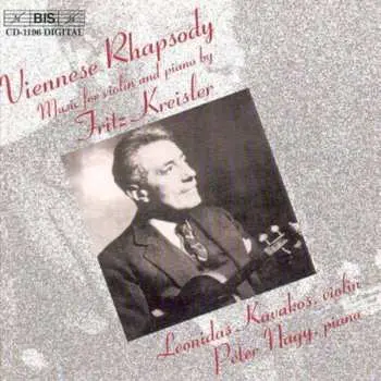 CD Fritz Kreisler: Viennese Rhapsody: Music for Violin & Piano