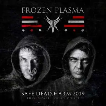 CD Frozen Plasma: Safe.Dead.Harm.2019