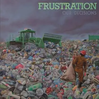 CD Frustration: Our Decisions