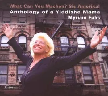 CD Fuks,myriam / Lakatos,roby: What Can You Machen Sis Amerikal / Anthology Of A