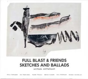 LP Full Blast: Sketches And Ballads