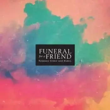 CD Funeral For A Friend: Between Order And Model