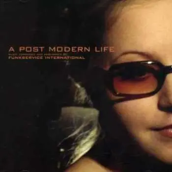 CD Funkservice International: A Post Modern Life