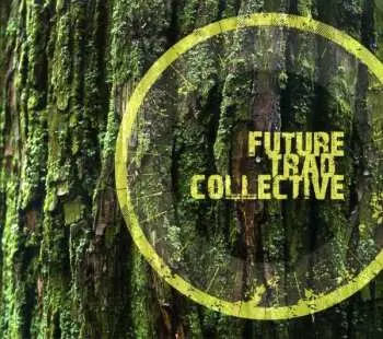 CD Future Trad Collective: Future Trad Collective