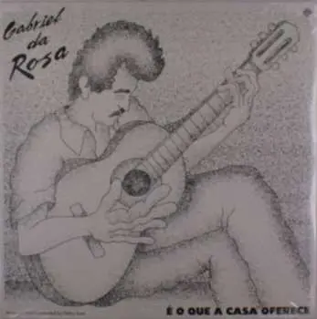 LP Gabriel da Rosa: É O Que A Casa Oferece