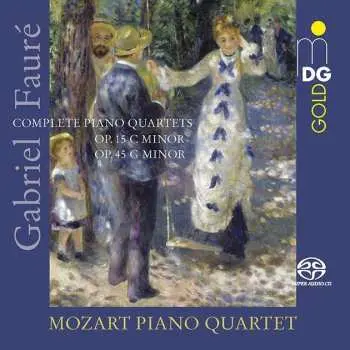 SACD Gabriel Fauré: Complete Piano Quartets