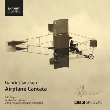 CD Gabriel Jackson: Airplane Cantata