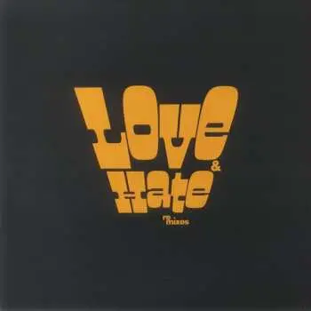 LP Gabriels: Love And Hate In A Different Time (Re-Mixes)