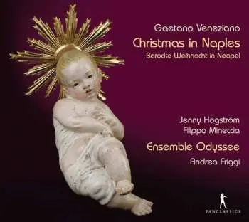 CD Gaetano Veneziano: Christmas In Naples - Barocke Weihnacht In Neapel