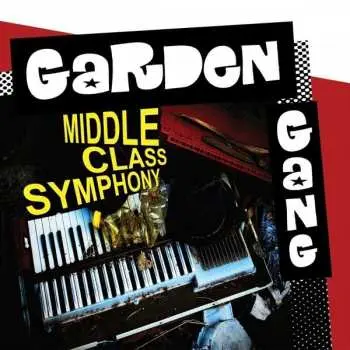 LP Garden Gang: Middle Class Symphony LTD | CLR