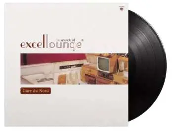 Gare du Nord: In Search of Excelloounge (HQ / 180gr. / black) LP