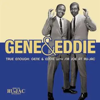 CD Gene & Eddie: True Enough: Gene & Eddie With Sir Joe At Ru-Jac