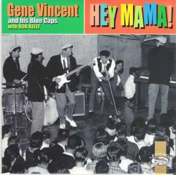 SP Gene Vincent & His Blue Caps: Hey Mama!