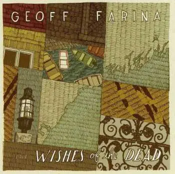 CD Geoff Farina: The Wishes Of The Dead