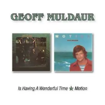 CD Geoff Muldaur: Is Having A Wonderful Time / Motion
