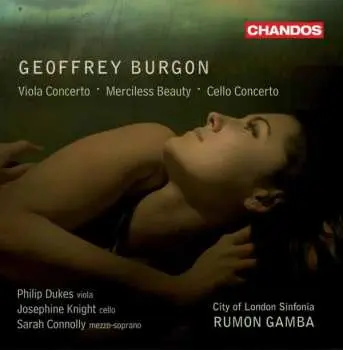 CD Geoffrey Burgon: Viola Concerto - Merciless Beauty - Cello Concerto