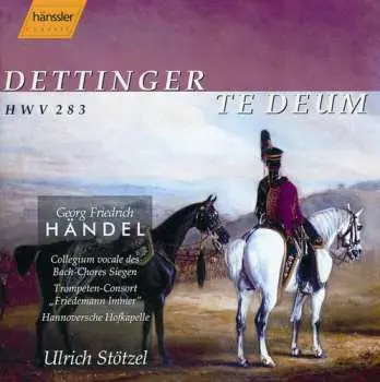 CD Georg Friedrich Händel: Dettinger Te Deum, HWV 283