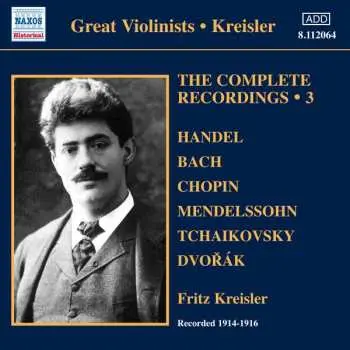 CD Georg Friedrich Händel: Fritz Kreisler - The Complete Recordings Vol.3