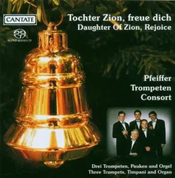 SACD Georg Friedrich Händel: Pfeiffer Trompeten Consort - Tochter Zion,freue Dich