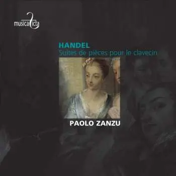 CD Georg Friedrich Händel: Suites De Pièces Pour Le Clavecin
