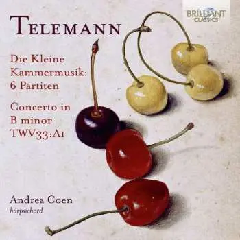 CD Georg Philipp Telemann: Die Kleine Kammermusik, 6 Partiten, Concerto In B Minor