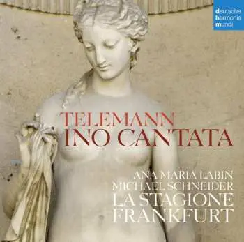 CD Georg Philipp Telemann: Ino Cantata