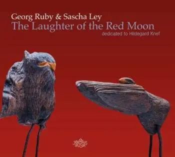 CD Georg Ruby: The Laughter Of The Red Moon. Dedicated To Hildega