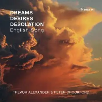 CD George Butterworth: Trevor Alexander & Peter Crockford - Dreams, Desires, Desolation