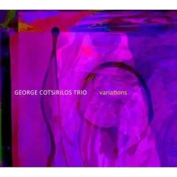 CD George Cotsirilos Trio: Variations