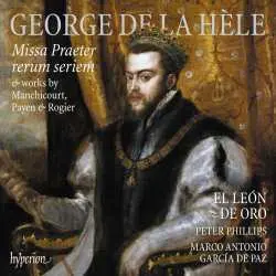 CD George de la Hèle: Missa Praeter Rerum Seriem