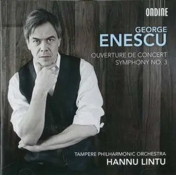 CD George Enescu: Ouverture de Concert / Symphony No. 3, Op. 21