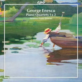 CD George Enescu: Piano Quartets 1 & 2