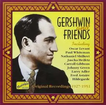 CD George Gershwin: Gershwin And Friends