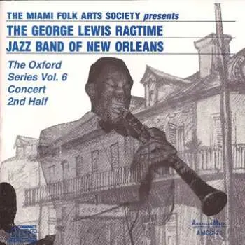 CD George Lewis' Ragtime Band: The Oxford Series Vol.6 Concert 2nd Half