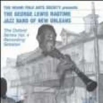 CD George Lewis' Ragtime Band: The Oxford Series Vol. 4 Recording Session