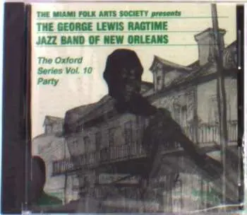 CD George Lewis' Ragtime Band: The Oxford Series Vol. 10