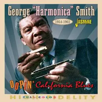 CD George Smith: Oopin California Blues, 1954-1962