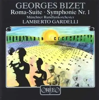 CD Georges Bizet: Roma-Suite / Symphonie Nr.1